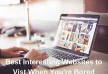 Best Interesting Websites to Vist When You're Bored